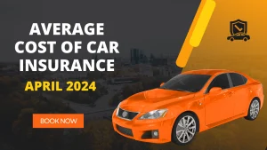 Average Cost of Car Insurance in April 2024